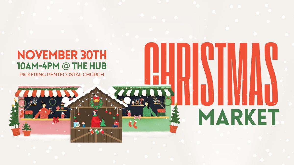 CHRISTMAS MARKET @ THE HUB