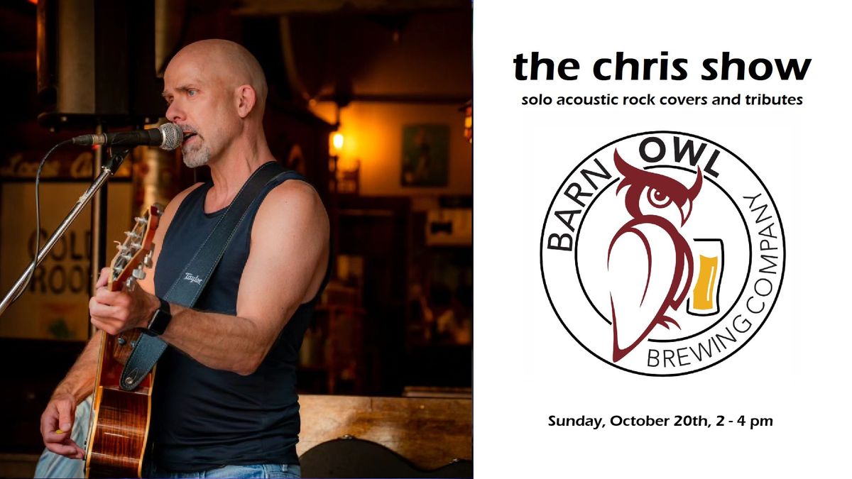 the chris show at Barn Owl Brewing