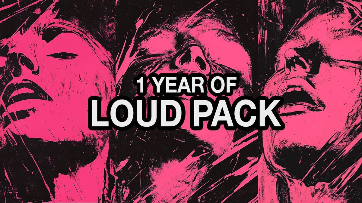 1 YEAR OF LOUD PACK FREE POP UP