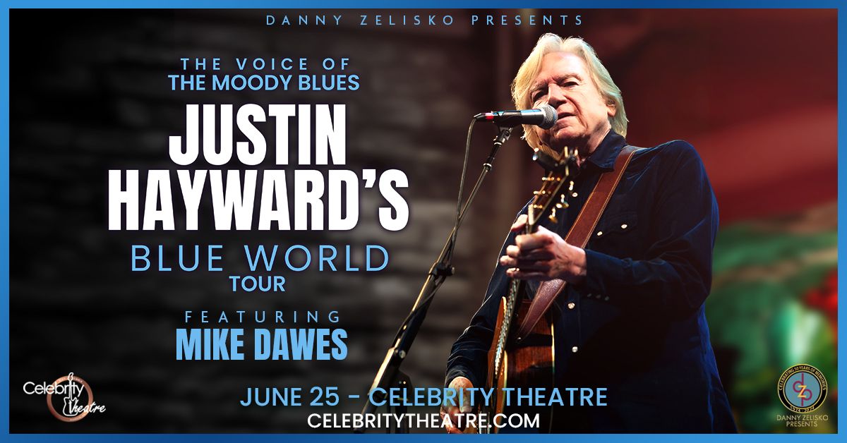 Justin Hayward's Blue World Tour Featuring Mike Dawes