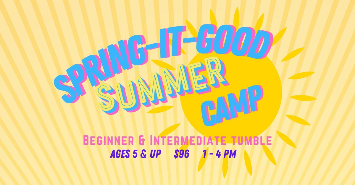 Spring-it-Good Summer Camp June 2024