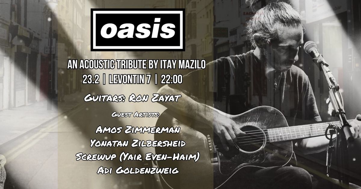 Oasis | Acoustic Tribute by Itay Mazilo