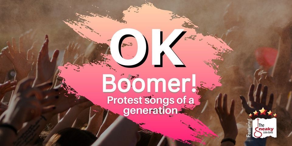 ok-boomer-protest-songs-for-a-generation-adelaide-fringe-2023