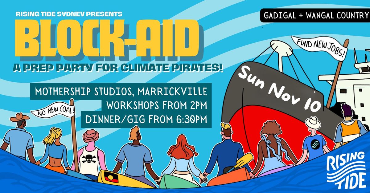 Block-Aid: a prep party for climate pirates!