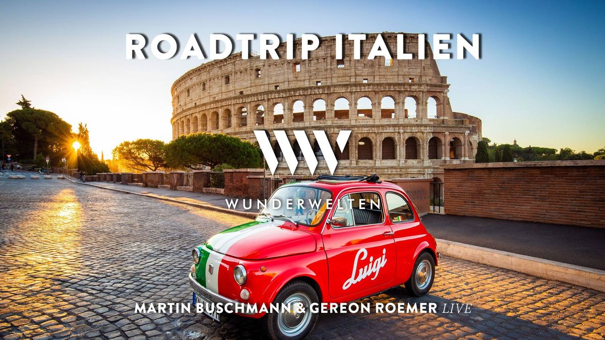 Wunderwelt: Roadtrip Italien - Martin Buschmann & Gereon Roemer