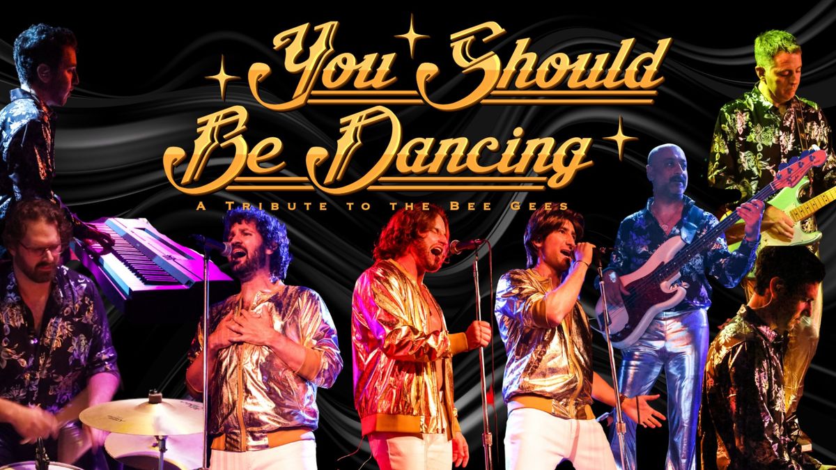 You Should Be Dancing - Bee Gees Tribute in Santa Cruz