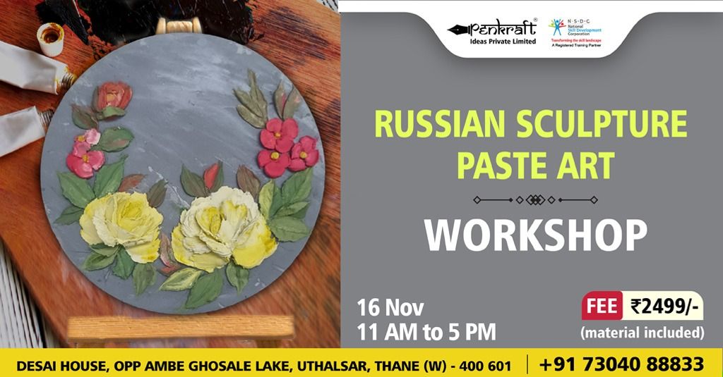 PENKRAFT RUSSIAN SCULPTURE PASTE ART WORKSHOP