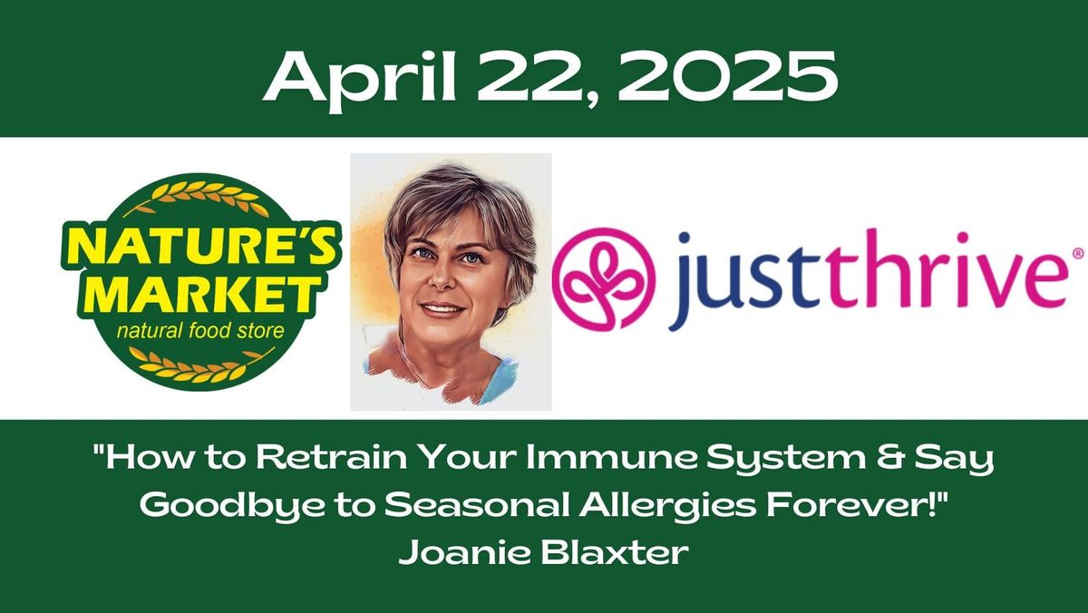 How to Retrain Your Immune System & Say Goodbye to Seasonal Allergies Forever with Joanie Blaxter