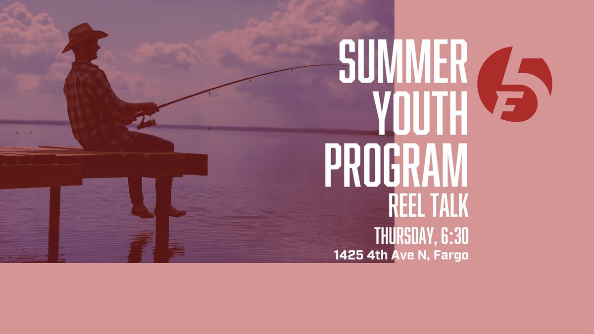 FARGO | F5 Project Youth Program Fishing Outing | "Reel Talk"