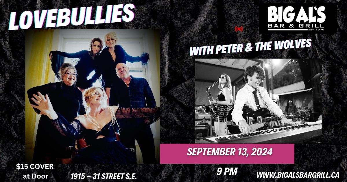 The Lovebullies with Peter and the Wolves LIVE at Big Al's!