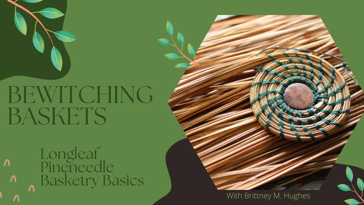 Longleaf Pine Needle Basketry