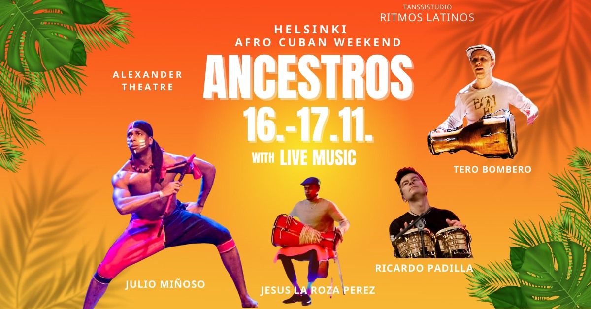 ANCESTROS Afro Cuban dance weekend 16.-17.11. \ud83e\udd70\ud83c\udf34