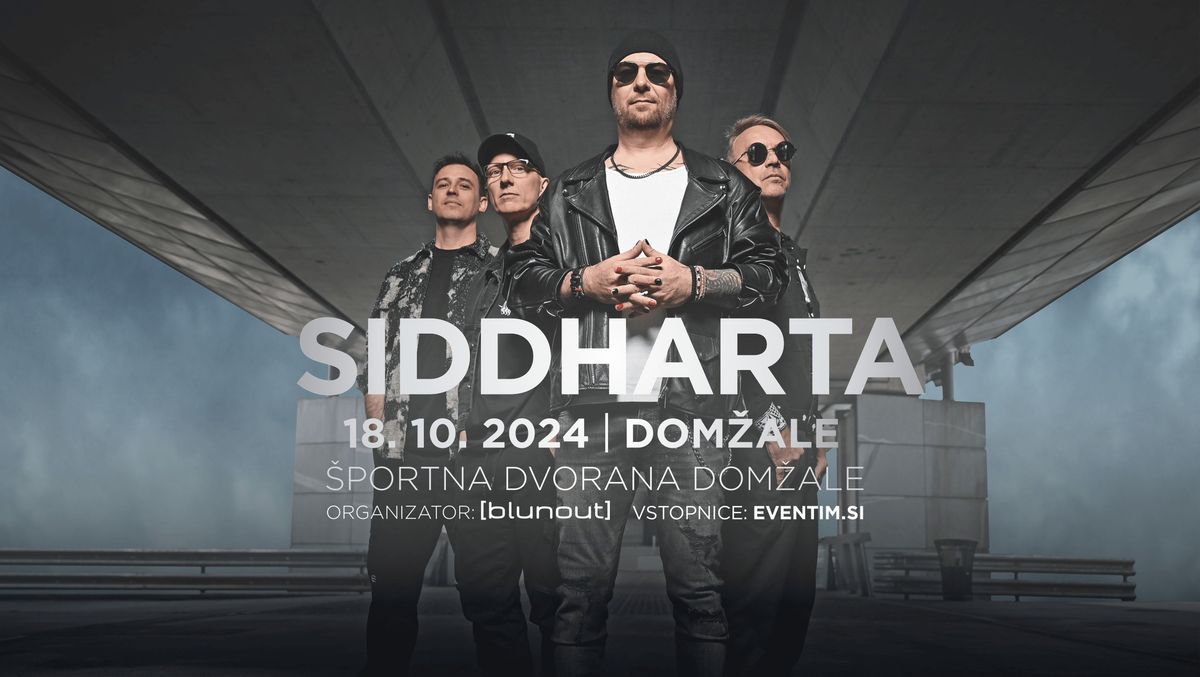 [blunout] predstavlja: Siddharta \u2022 \u0160portna dvorana Dom\u017eale \u2022 18.10.2024