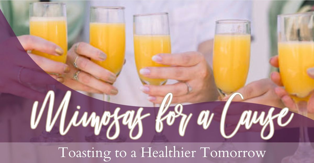 Mimosas for a Cause | Toasting to a Healthier Tomorrow