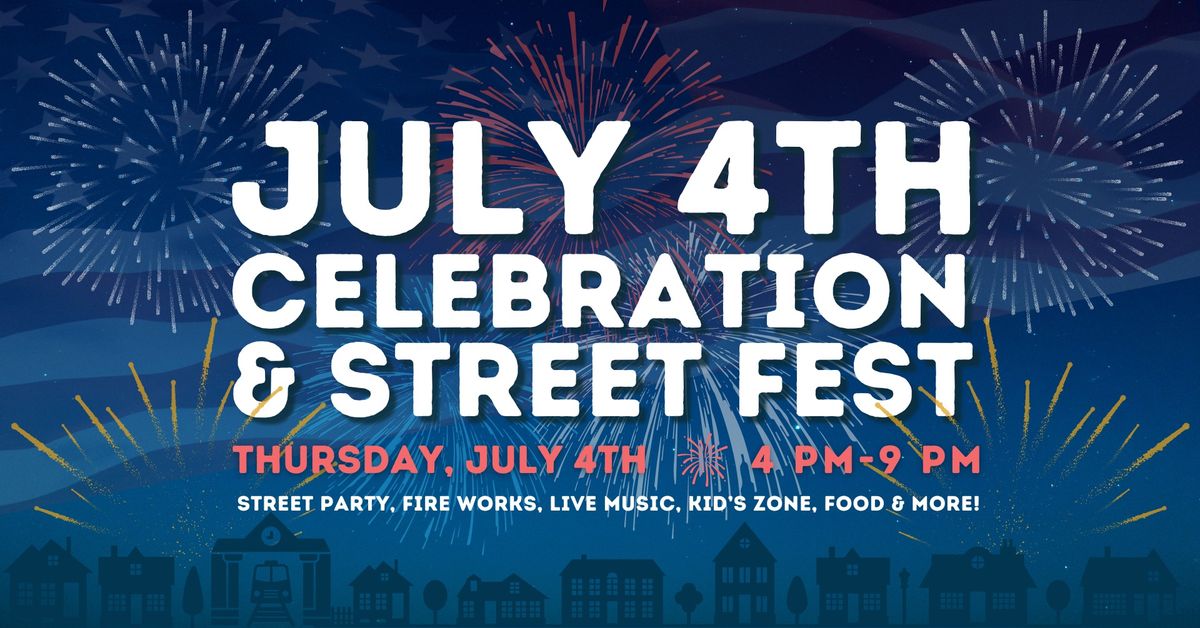 July 4th Celebration & Street Fest