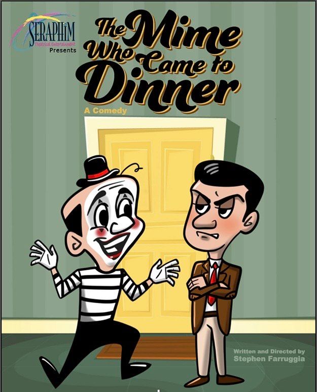 The Mime Who Came to Dinner (Dinner Theatre)
