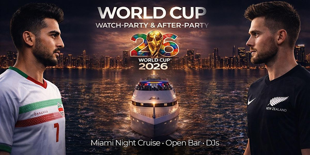 June 15: Miami's 5-Star World Cup Watch-Party & After-Party