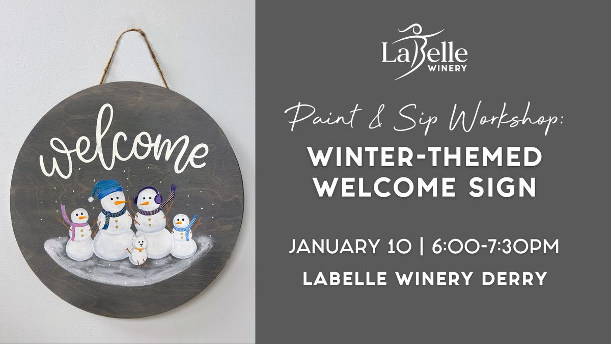 Paint & Sip Workshop: Winter-Themed Welcome Sign (LaBelle Winery - Derry, NH)