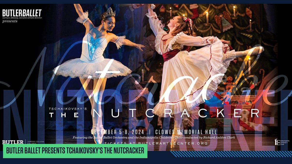 Butler Ballet presents Tchaikovsky\u2019s The Nutcracker