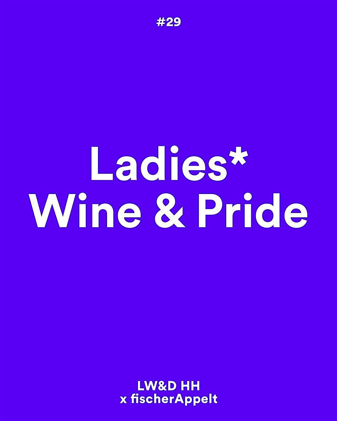 Ladies*, Wine & Pride
