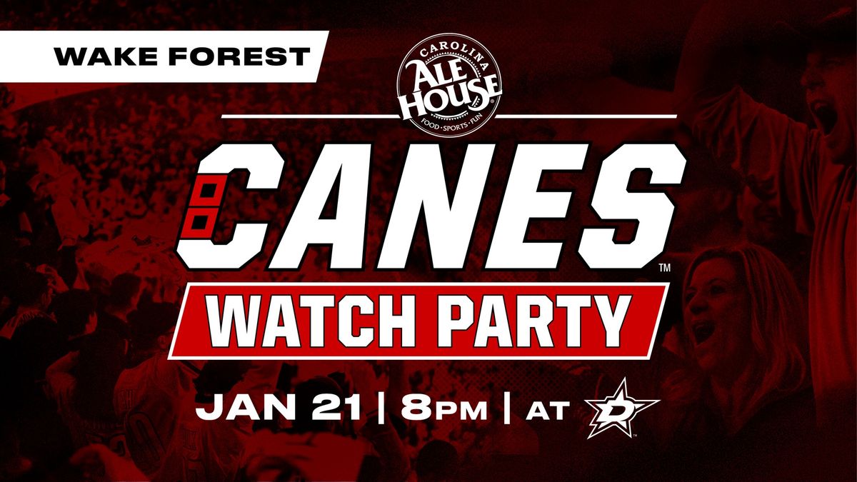 Canes Watch Party