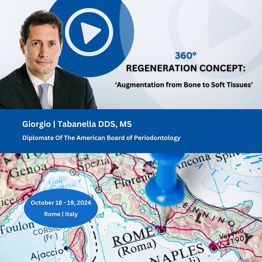 Augmentation from Bone to Soft Tissues: A Workshop by Giorgio Tabanella DDS, MS