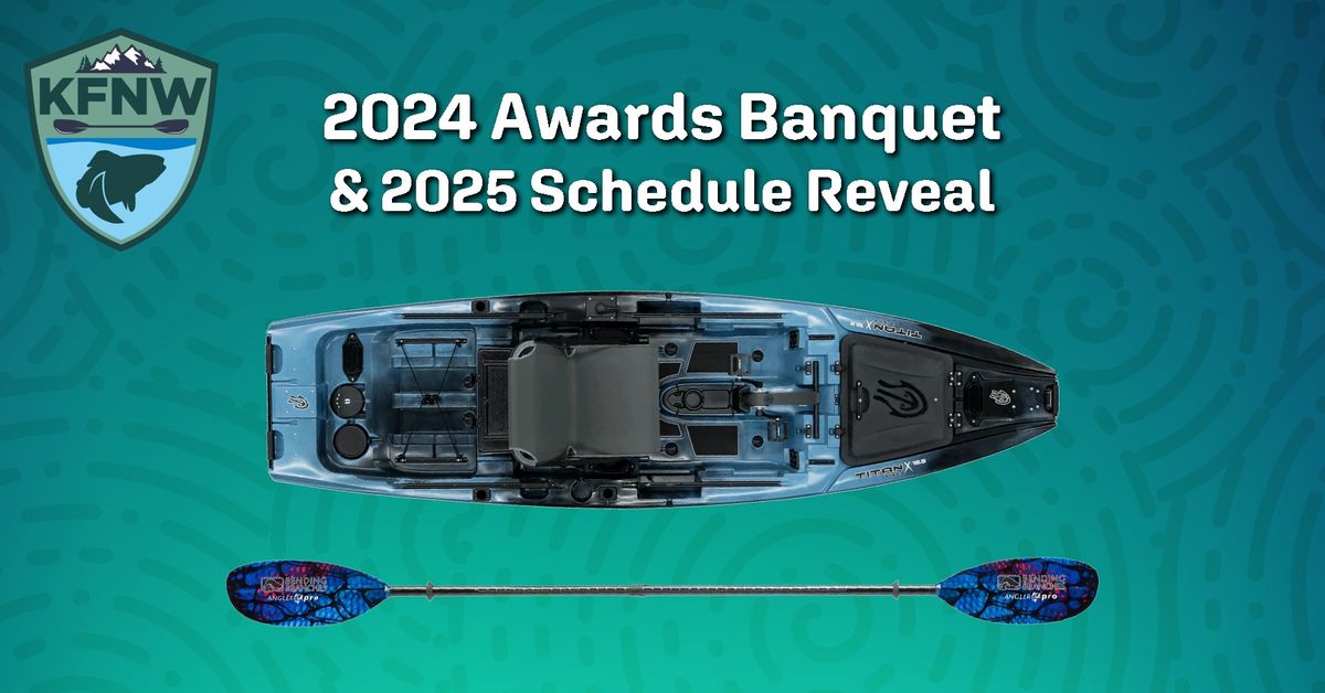 2024 KFNW Awards Banquet & 2025 Schedule Reveal