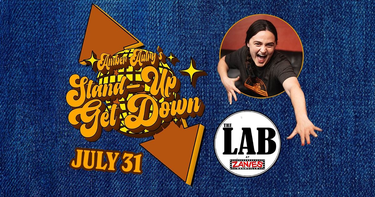 SOLD OUT! Amber Autry's Stand-Up Get Down at The Lab at Zanies