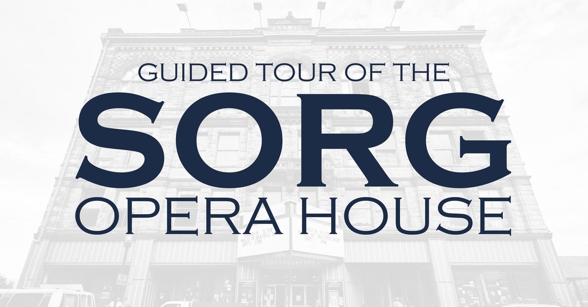 Guided Tour of the Sorg Opera House