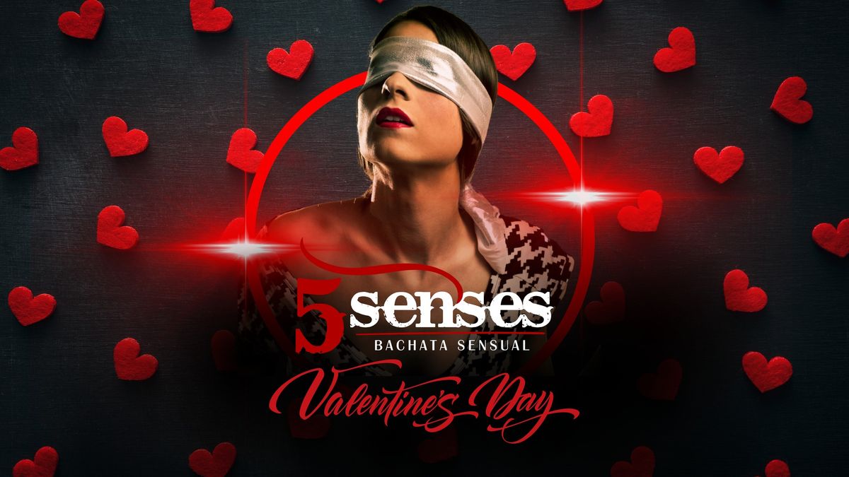 5 Senses - A Valentine's Day Special Event - Read the Details