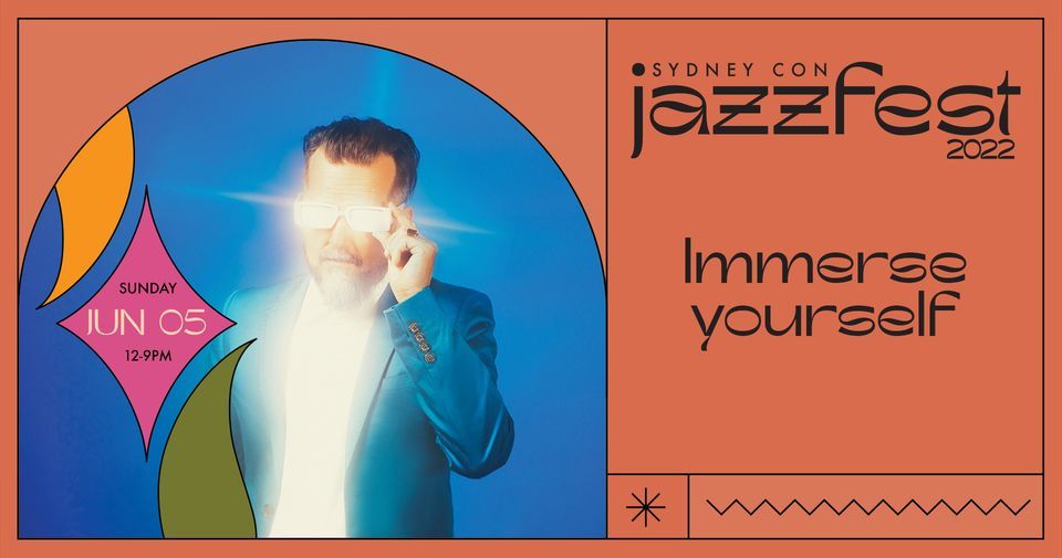 Sydney Con Jazz Fest 2022, Sydney Conservatorium of Music, The