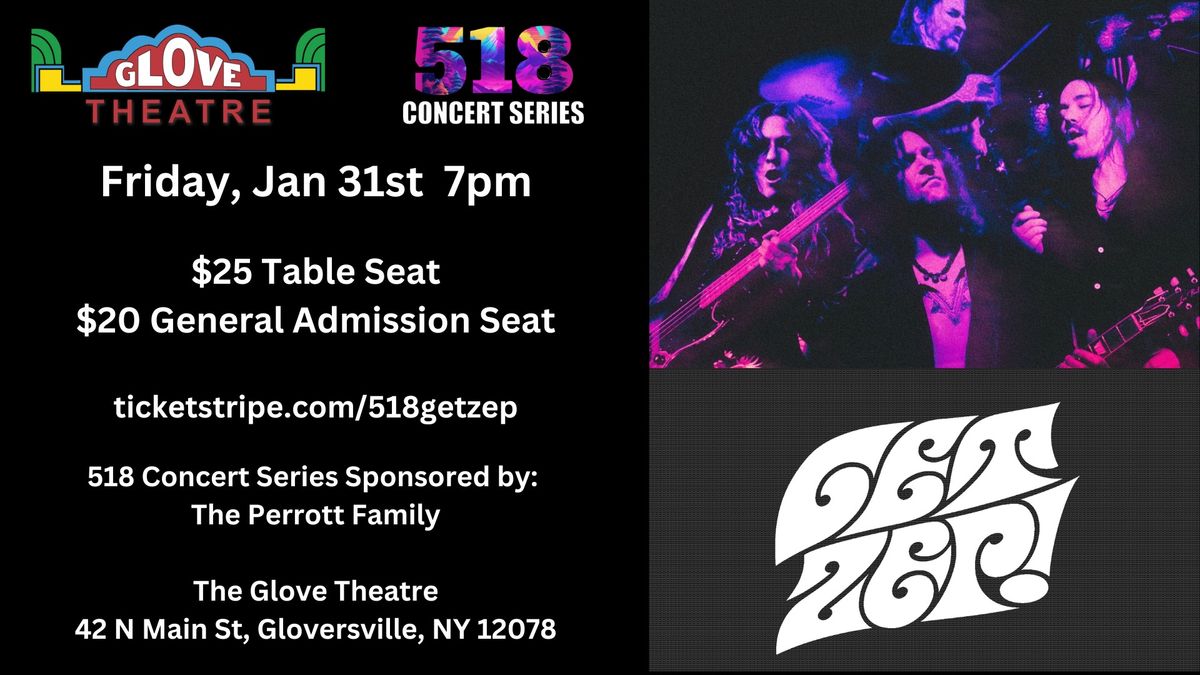 The 518 Concert Series Presents: Get Zep!