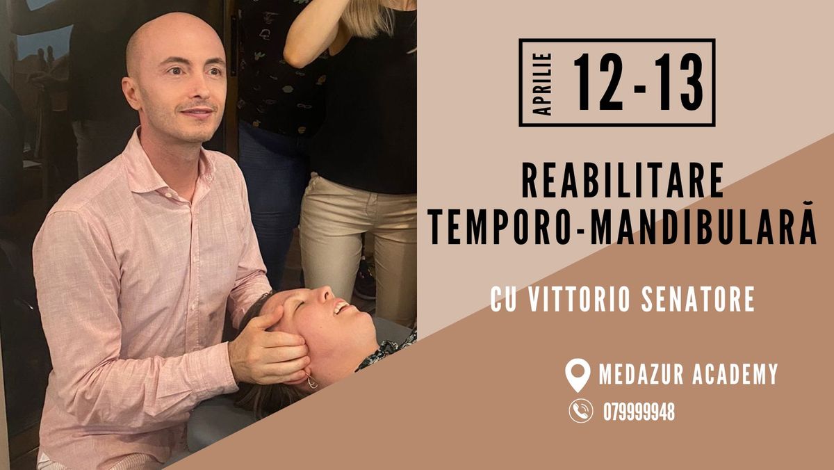 Reabilitarea Articula\u021biei Temporo-Mandibulare cu Vittorio Senatore