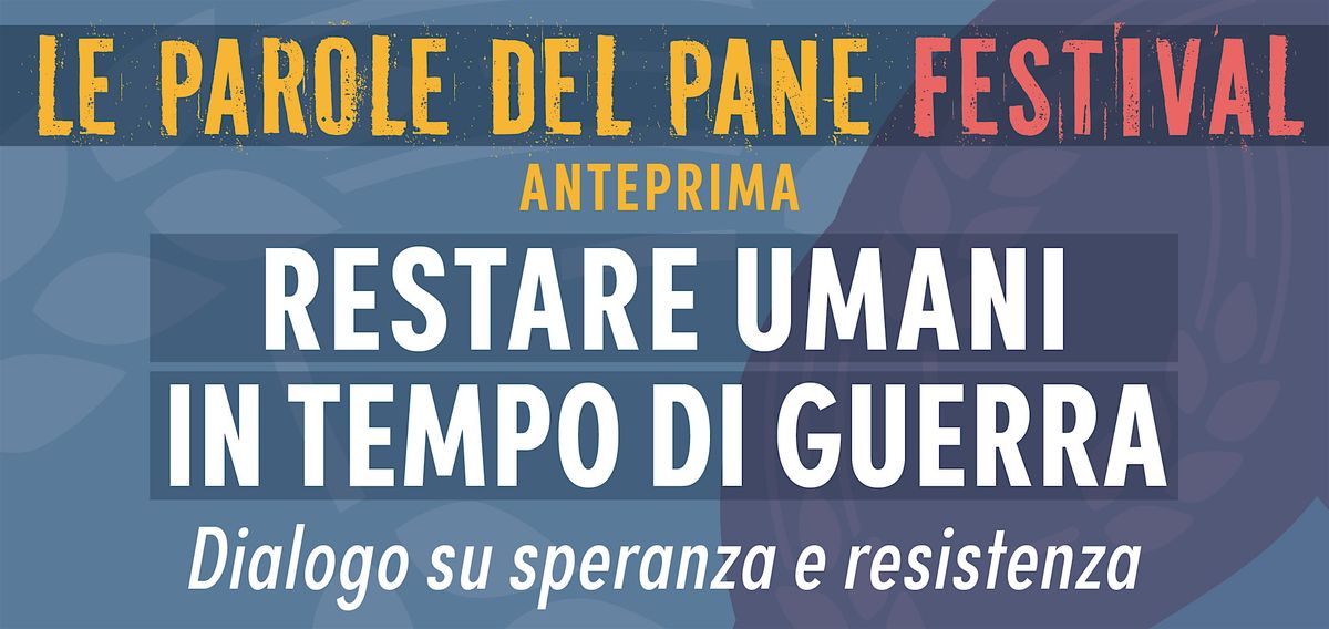 Restare umani in tempo di guerra