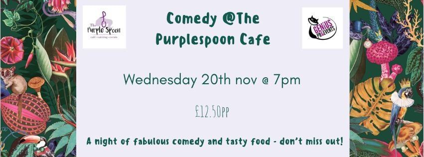 Comedy @ The Purplespoon Cafe