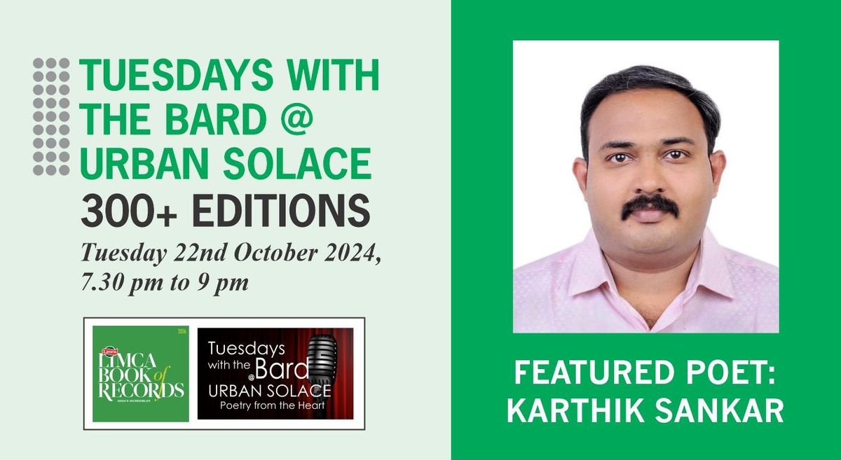 Tuesdays with  the Bard @ Urban Solace features Karthik Sankar