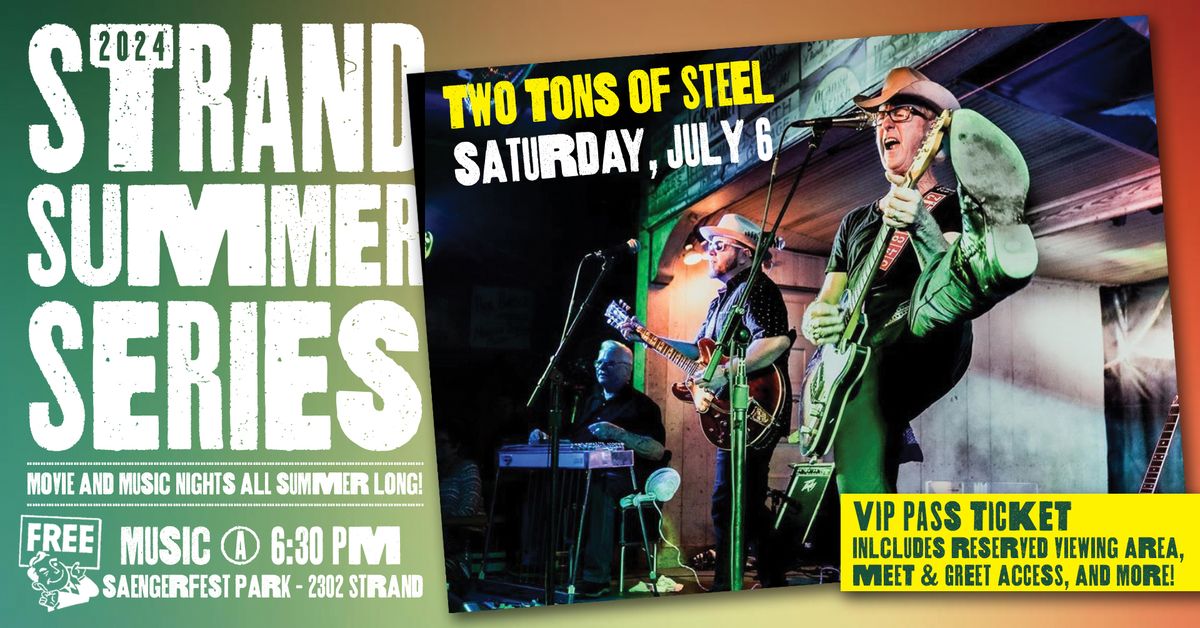 Two Tons of Steel | Strand Summer Series