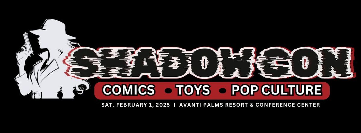 SHADOW CON 2025- A COMIC BOOK SHOW