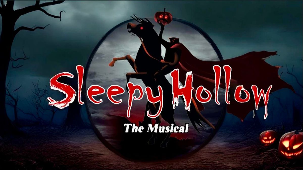 SLEEPY HOLLOW The Musical