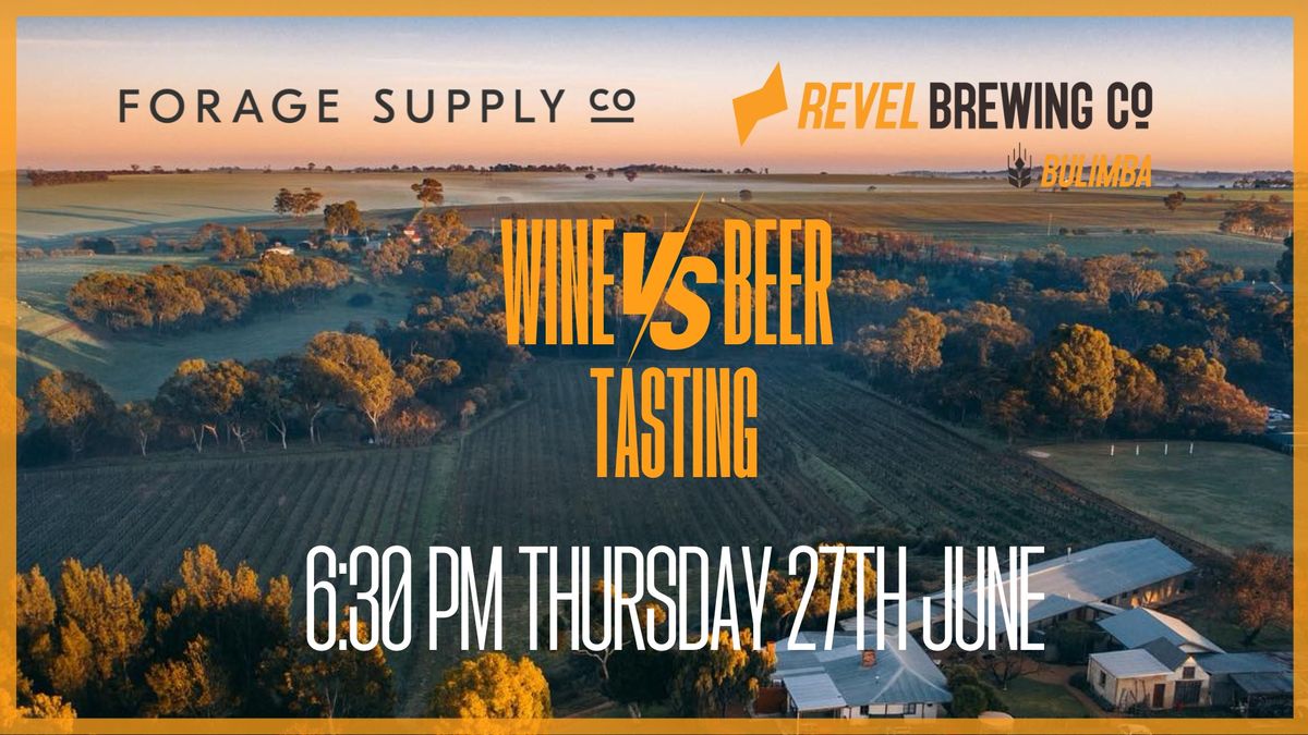 Forage Supply Co x Revel Brewing Co: Wine vs Beer Tasting Session