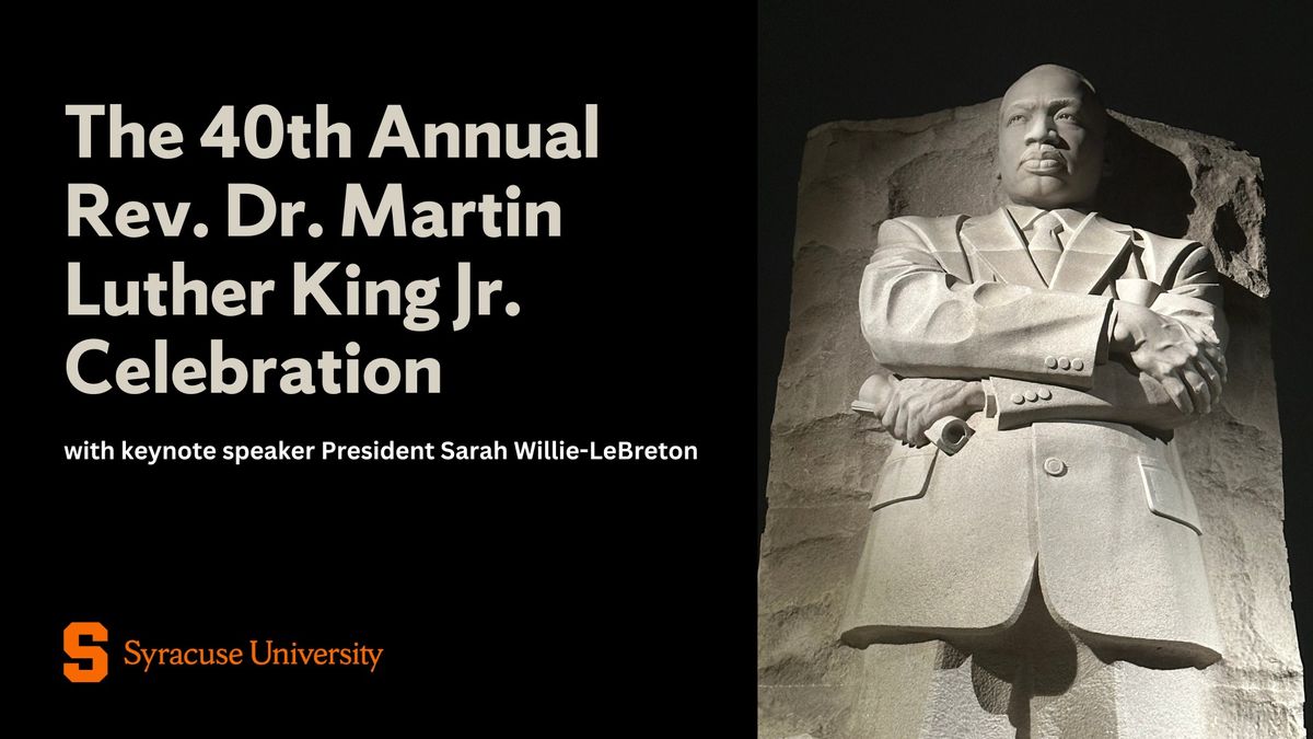 40th Annual Rev. Dr. Martin Luther King Jr. Celebration