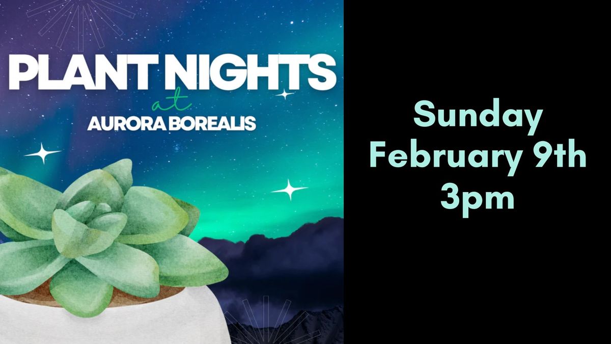 Galentines & Bromances : Succulents & Sips Plant Night