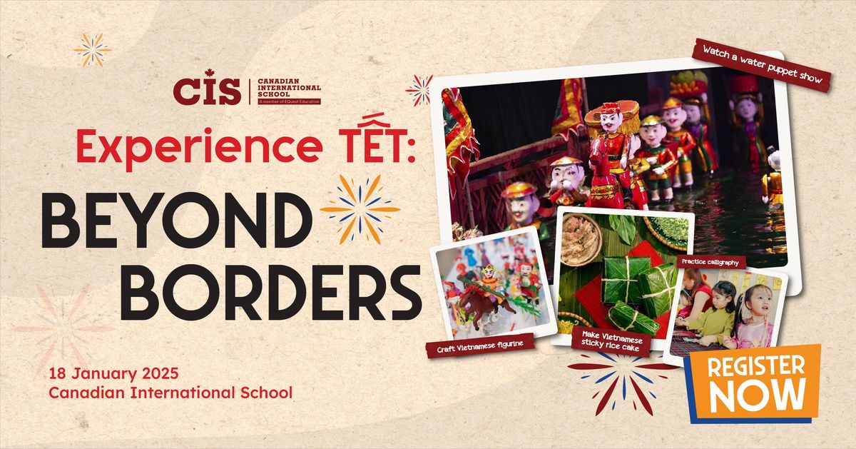 Experience T\u1ebft: Beyond Borders