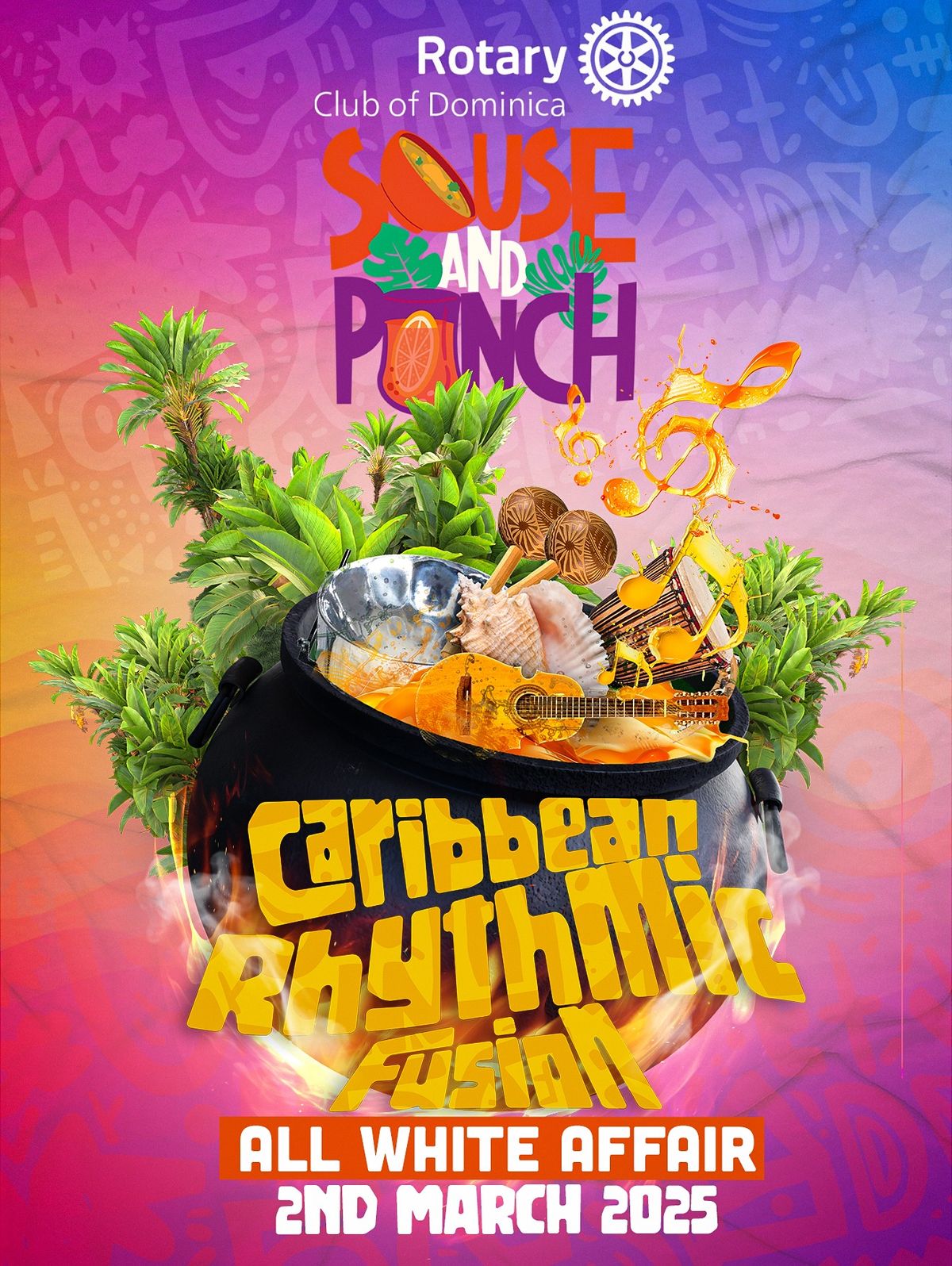 Rotary Club of Dominica The Original Souse & Punch, All White Affair "Caribbean Rhythmic Fusion"