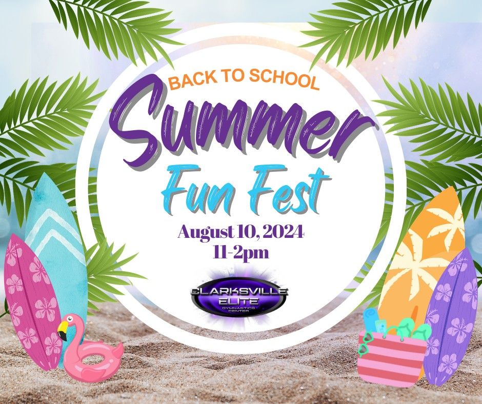 Back to School Summer Fun Fest at Elite Sports Complex