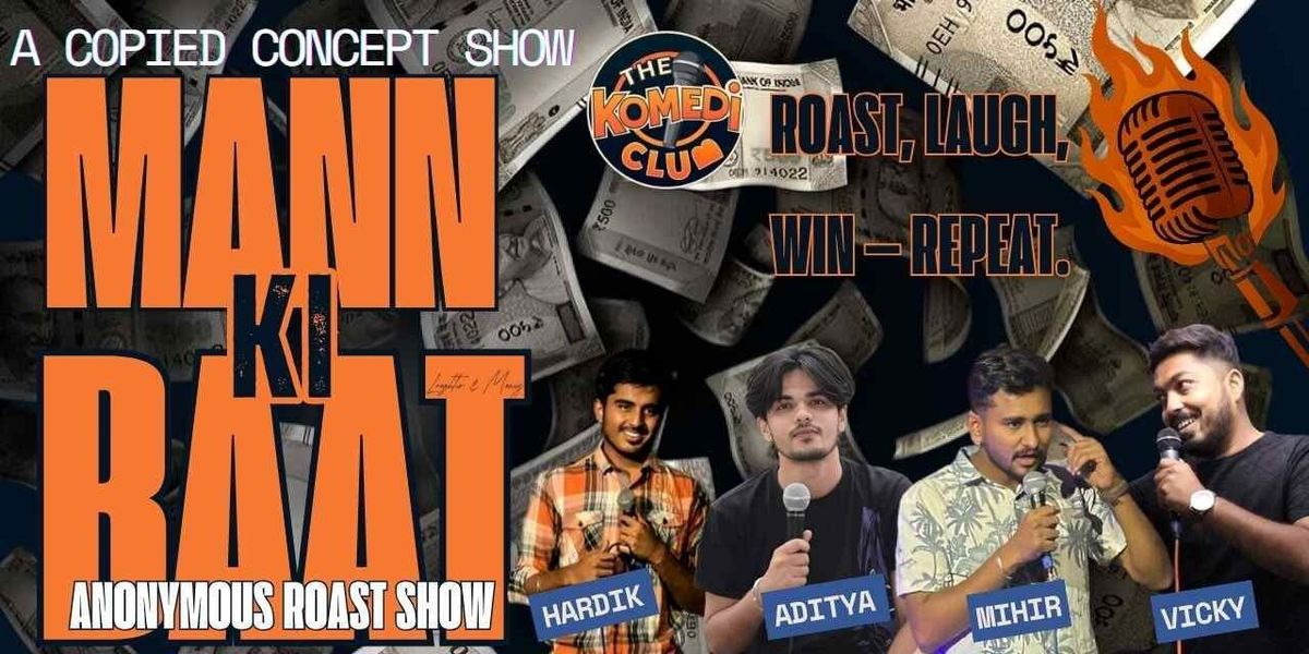 Mann Ki Baat-Anonymous Roast Show-The Komedi Club