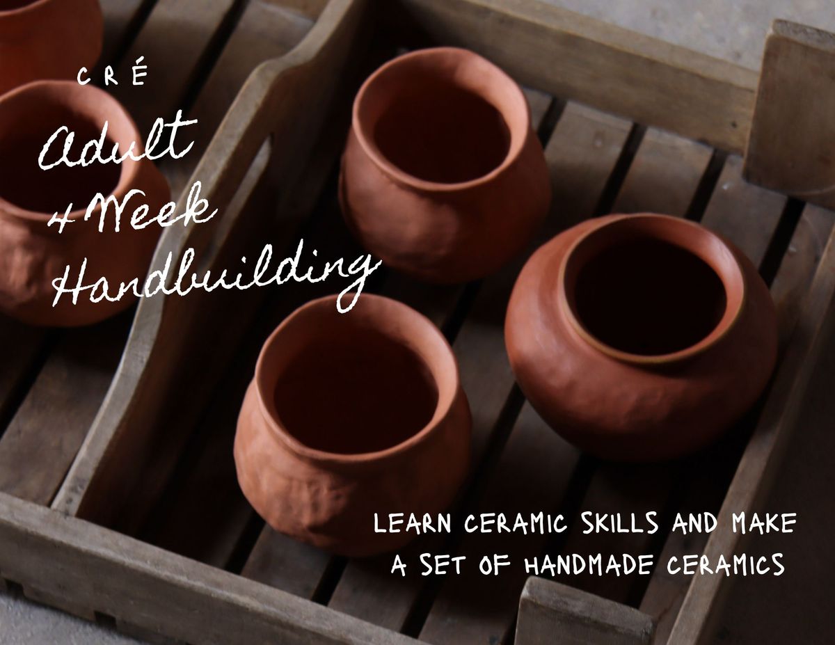 4 WEEK HANDBUILDING COURSE (Lismore)