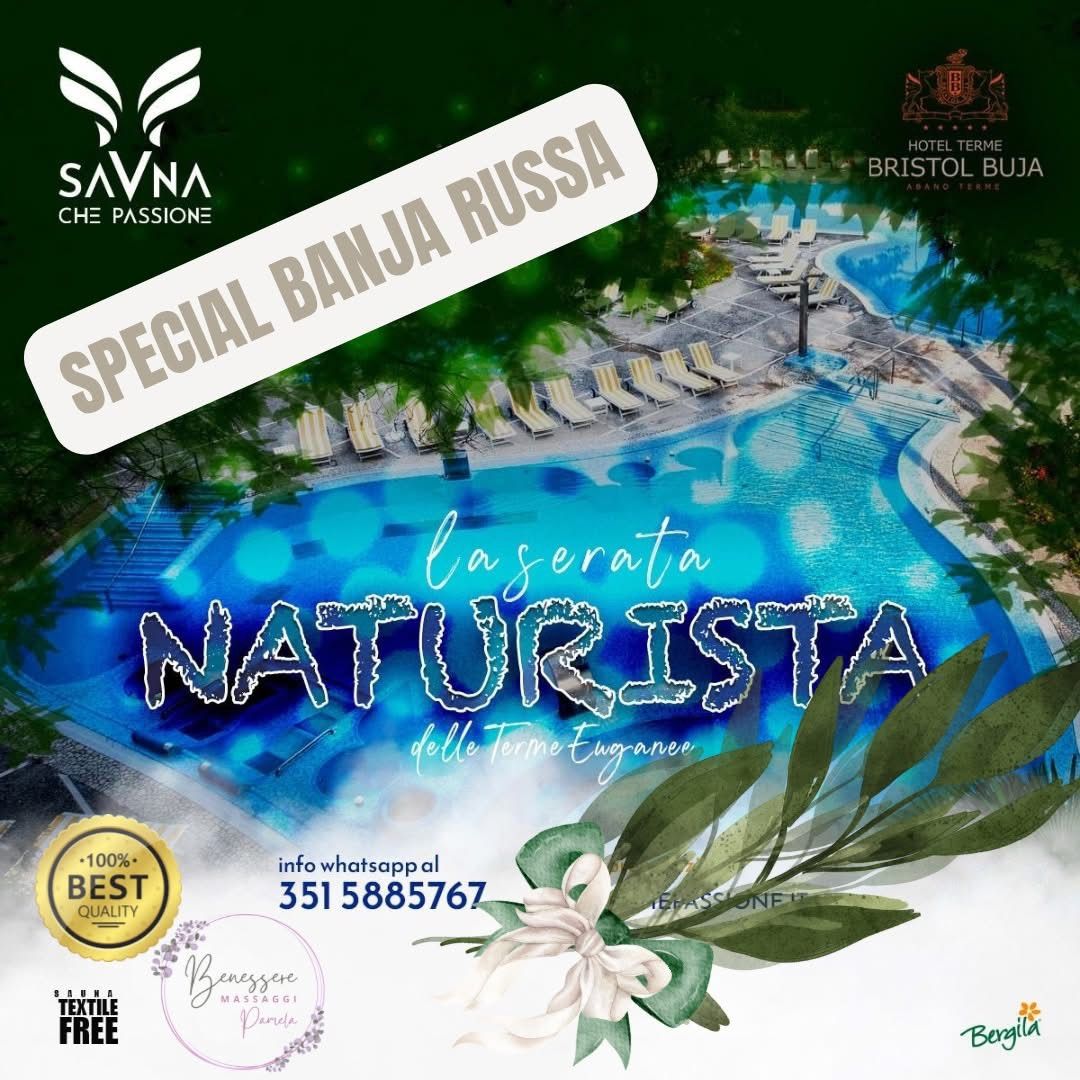 IL SABATO NATURISTA DELLE TERME EUGANEE (Speciale Banja)