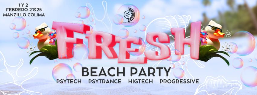 Fresh Edition Beach party @manzanilllo