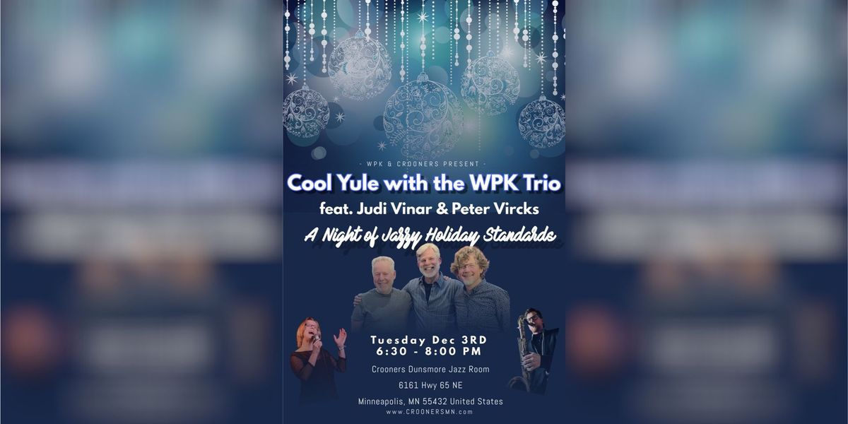 Cool Yule with the WPK Trio feat. Judi Vinar & Peter Vircks